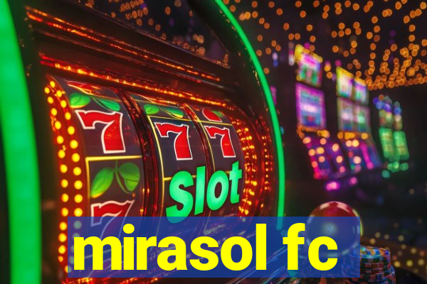 mirasol fc